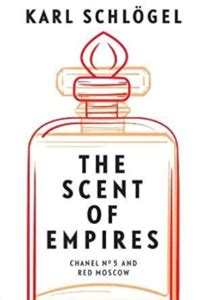 The Scent of Empires — the tantalising tale of Moscow’s Chanel 